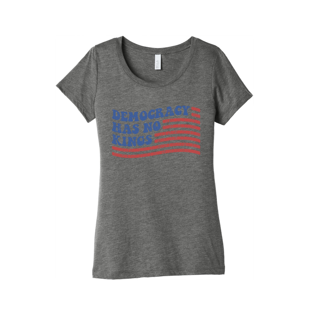 Democracy Has No Kings Womens Triblend - Adult & Kids T-Shirts, Sweatshirts & Hoodies apparel design preview 1