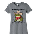 Hold on Partner, Im Overstimulated Womens Cotton - Adult & Kids T-Shirts, Sweatshirts & Hoodies apparel design preview 1