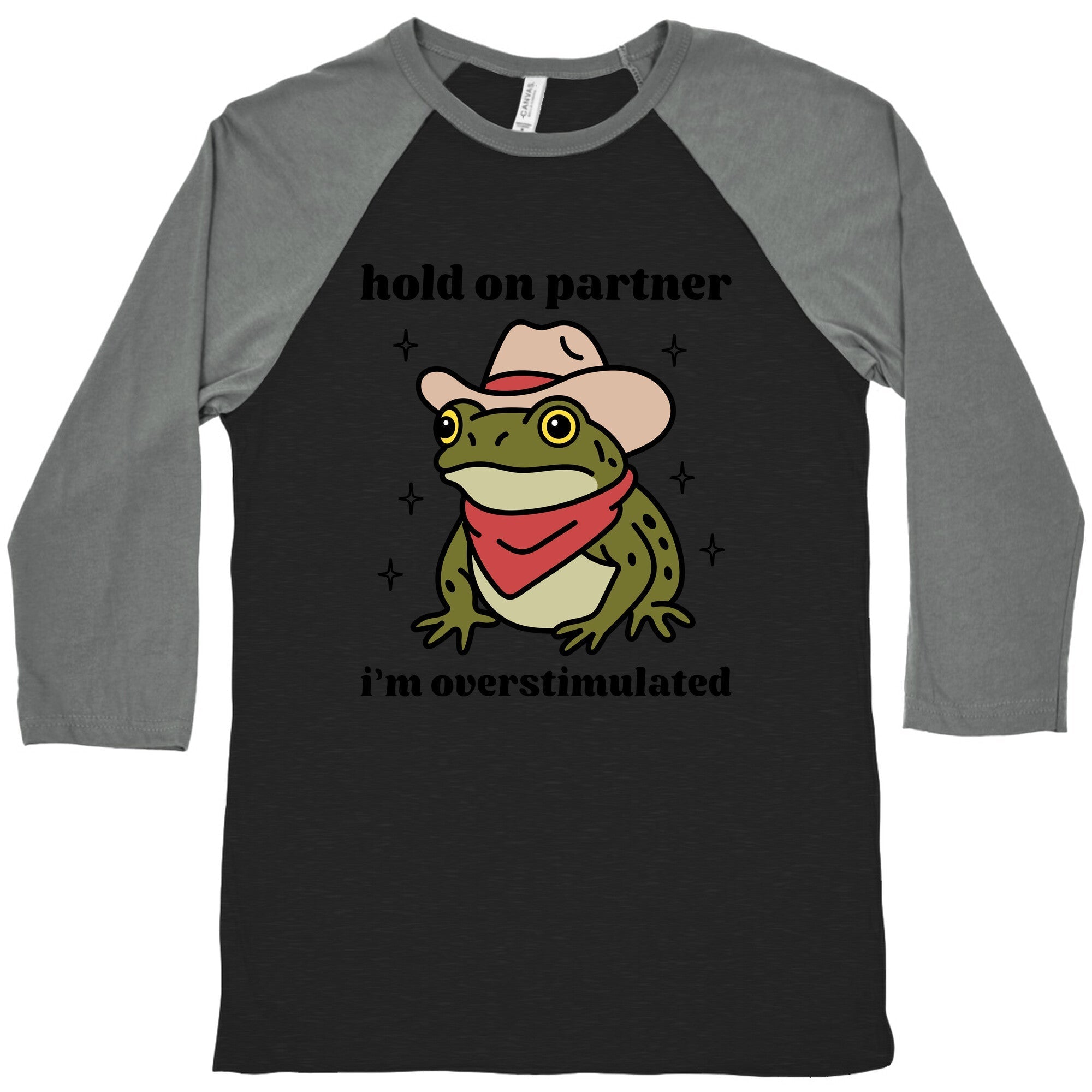 Hold on Partner, Im Overstimulated Baseball - Adult & Kids T-Shirts, Sweatshirts & Hoodies apparel design preview 1