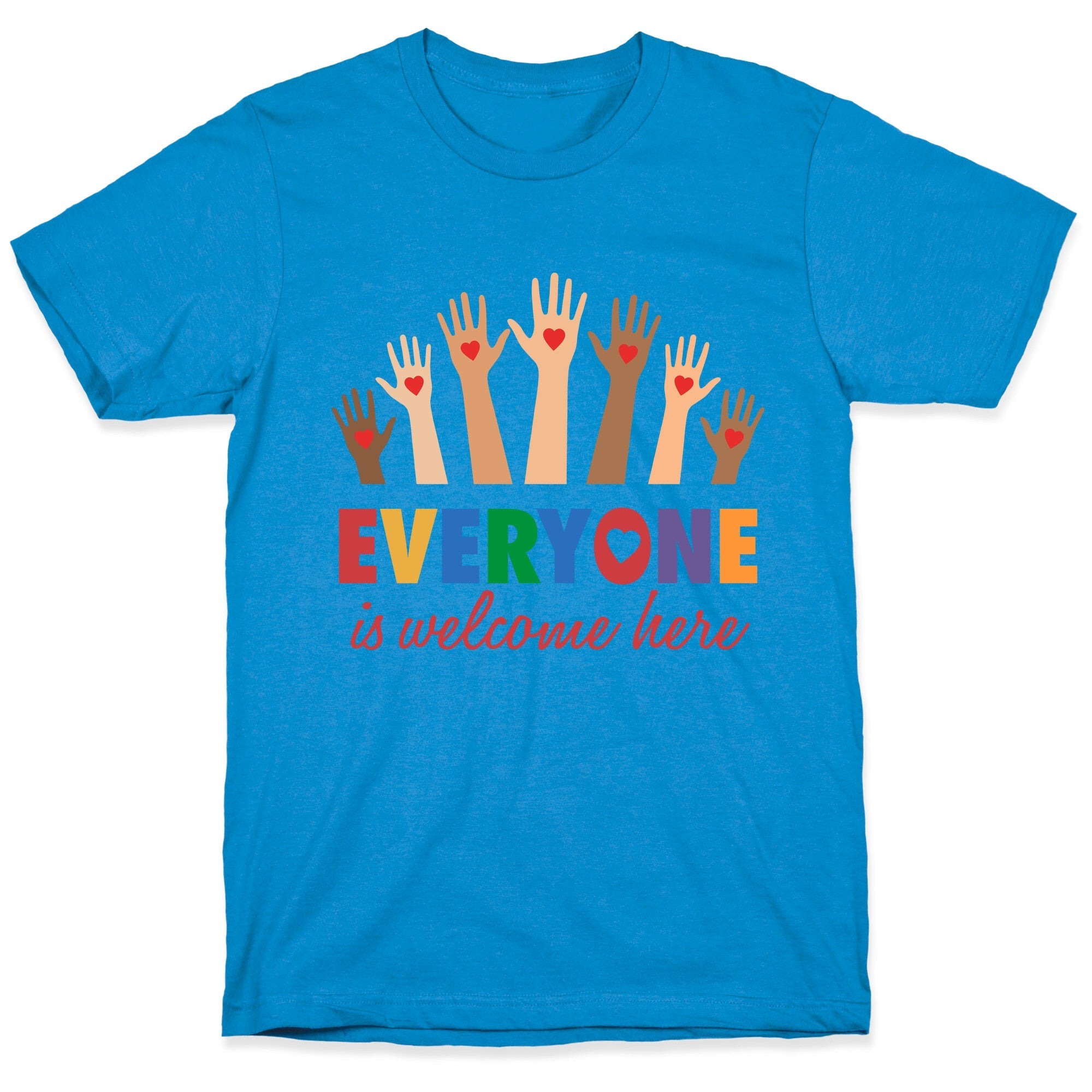 Everyone is Welcome - Adult & Kids T-Shirts, Sweatshirts & Hoodies apparel design preview 1