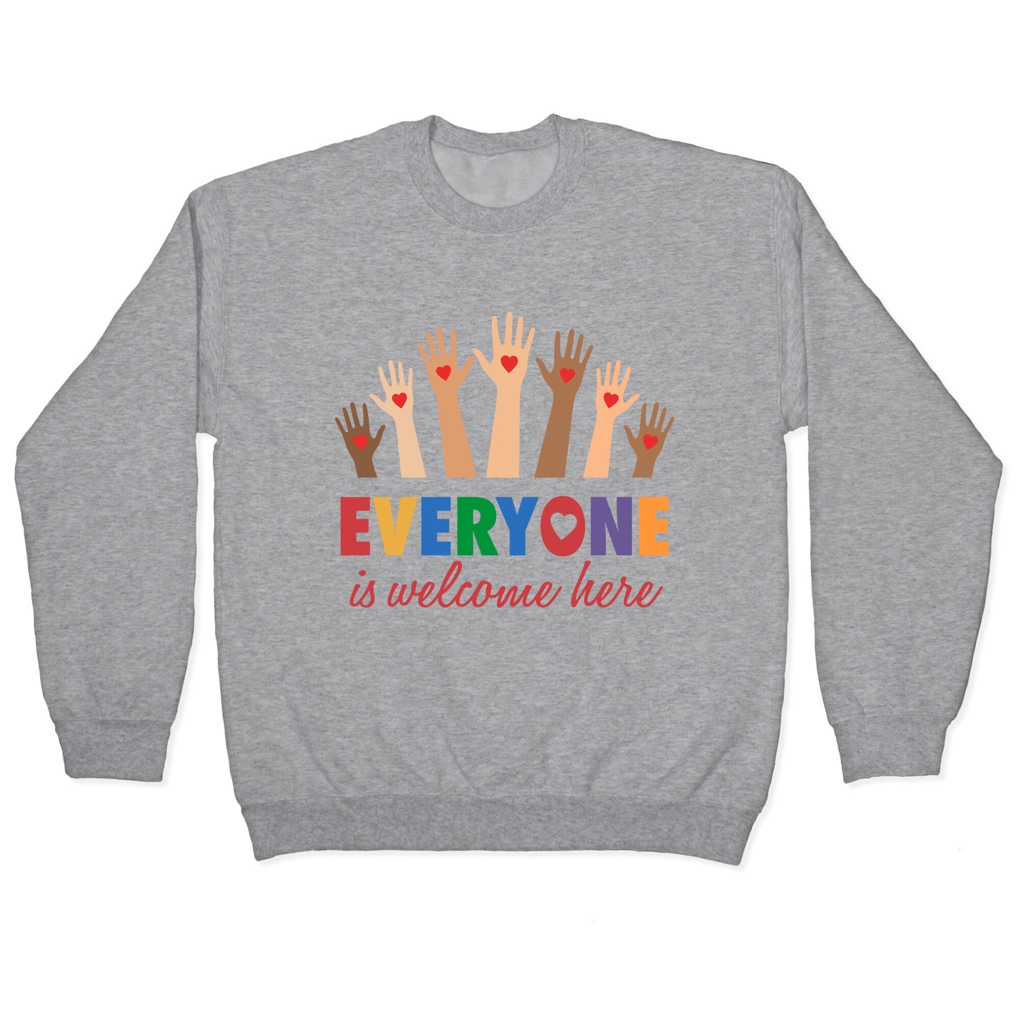 Everyone is Welcome Crewneck - Adult & Kids T-Shirts, Sweatshirts & Hoodies apparel design preview 1