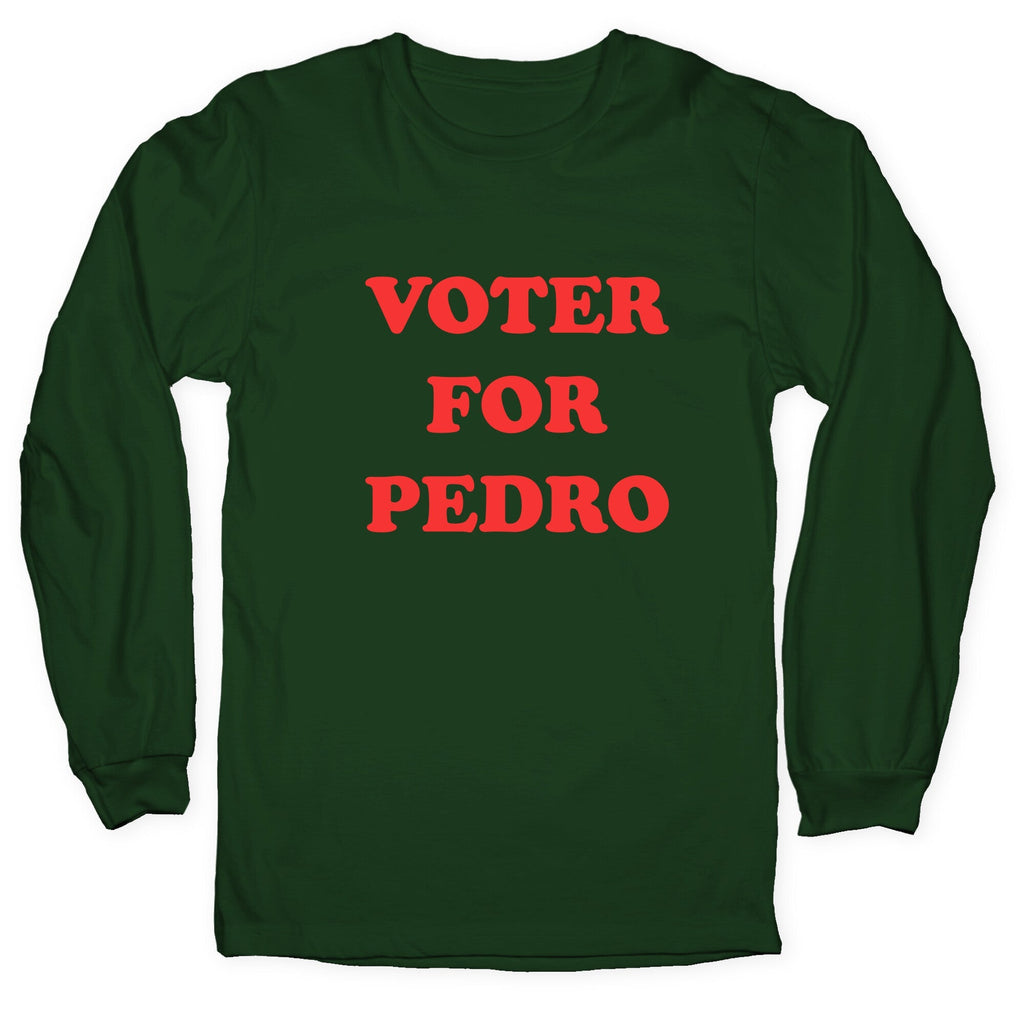 Vote for Pedro - Adult & Kids T-Shirts, Sweatshirts & Hoodies apparel design preview 1