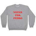 Vote for Pedro Crewneck - Adult & Kids T-Shirts, Sweatshirts & Hoodies apparel design preview 1