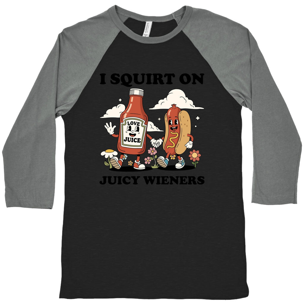I Squirt on Juicy Wieners Baseball - Adult & Kids T-Shirts, Sweatshirts & Hoodies apparel design preview 1