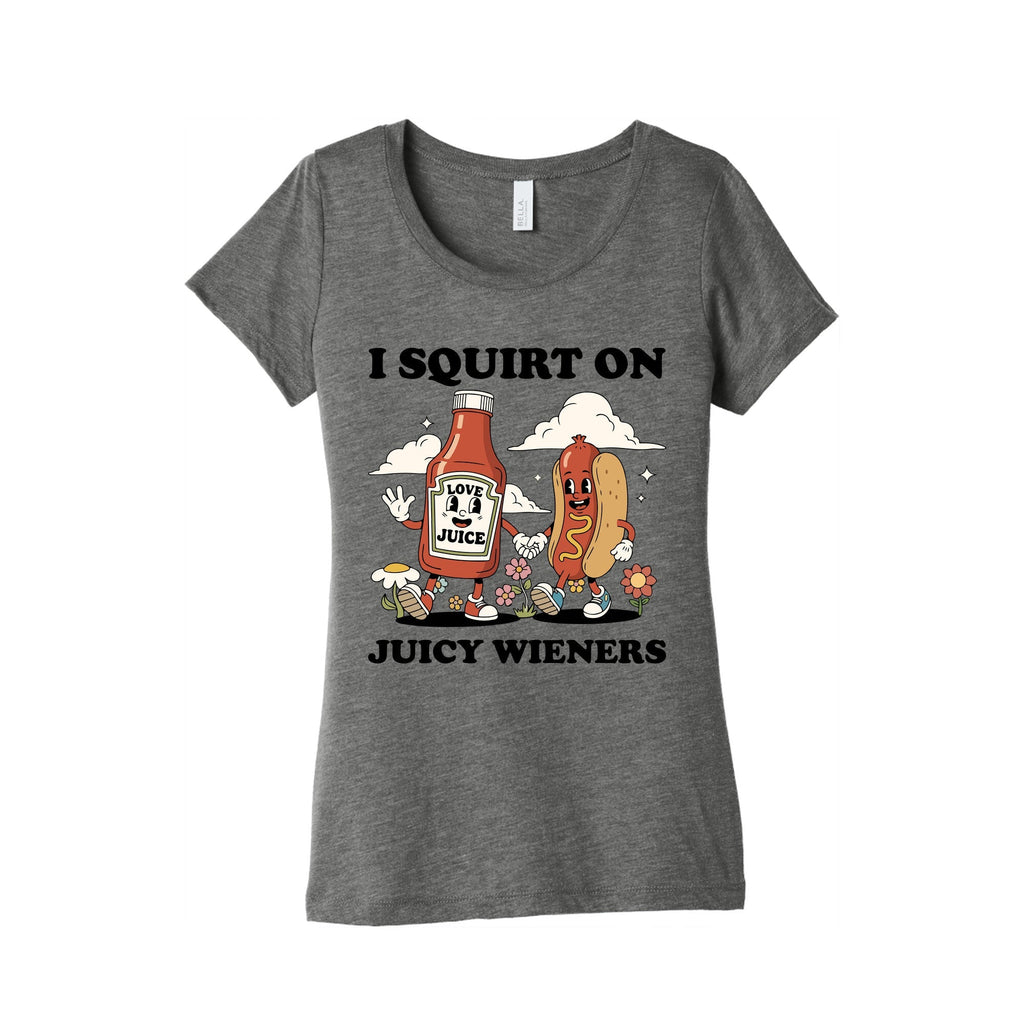 I Squirt on Juicy Wieners Womens Triblend - Adult & Kids T-Shirts, Sweatshirts & Hoodies apparel design preview 1