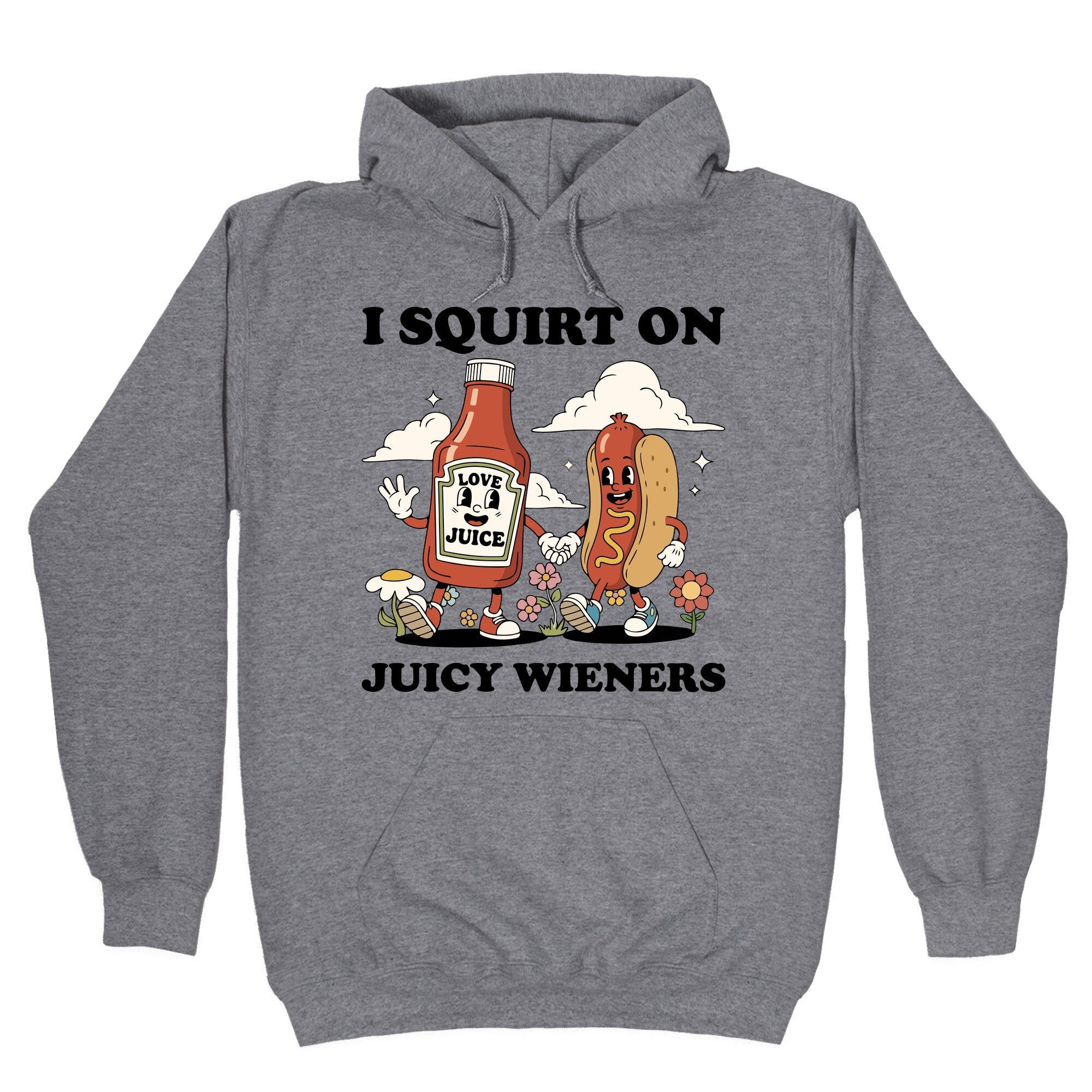I Squirt on Juicy Wieners - Adult & Kids T-Shirts, Sweatshirts & Hoodies apparel design preview 1