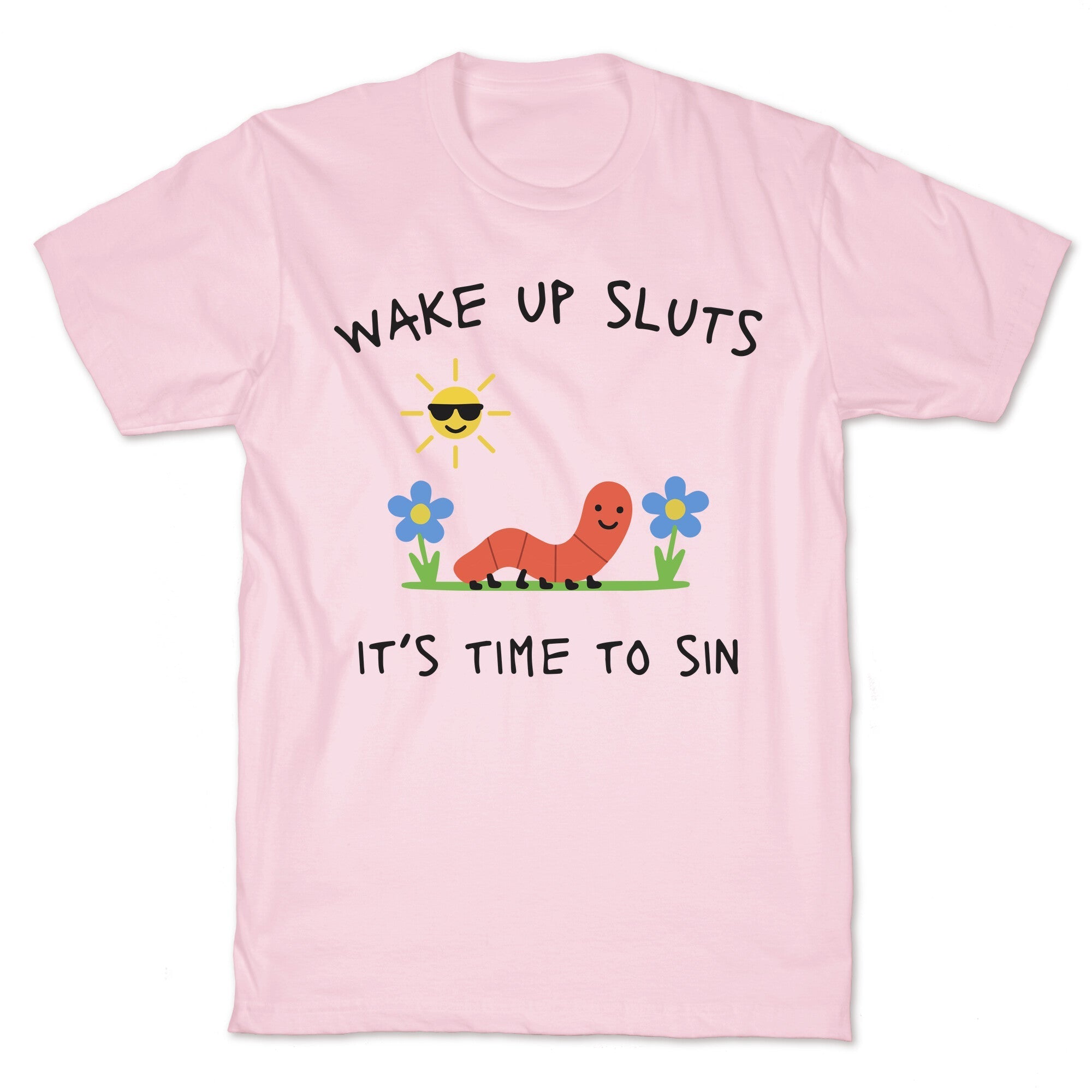 Wake Up Sluts its Time to Sin - Adult & Kids T-Shirts, Sweatshirts & Hoodies apparel design preview 1
