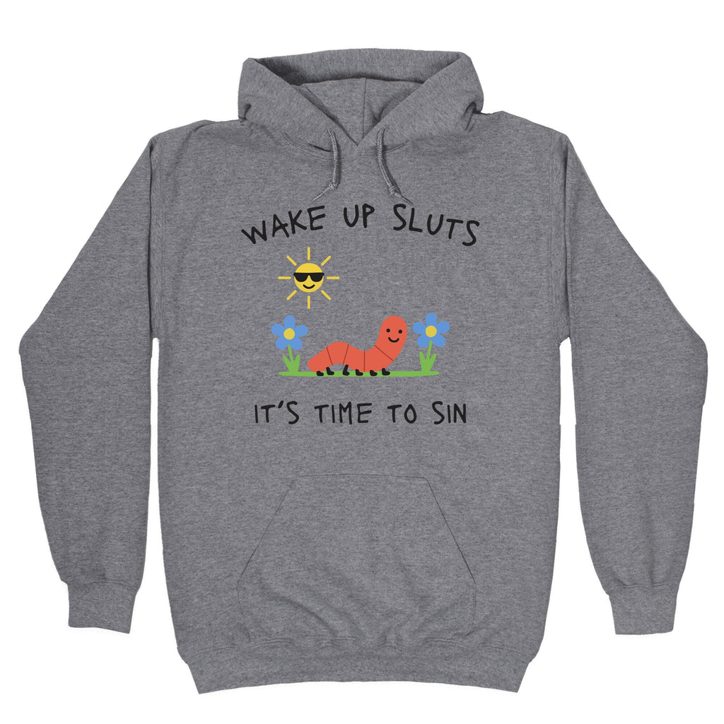 Wake Up Sluts its Time to Sin - Adult & Kids T-Shirts, Sweatshirts & Hoodies apparel design preview 1
