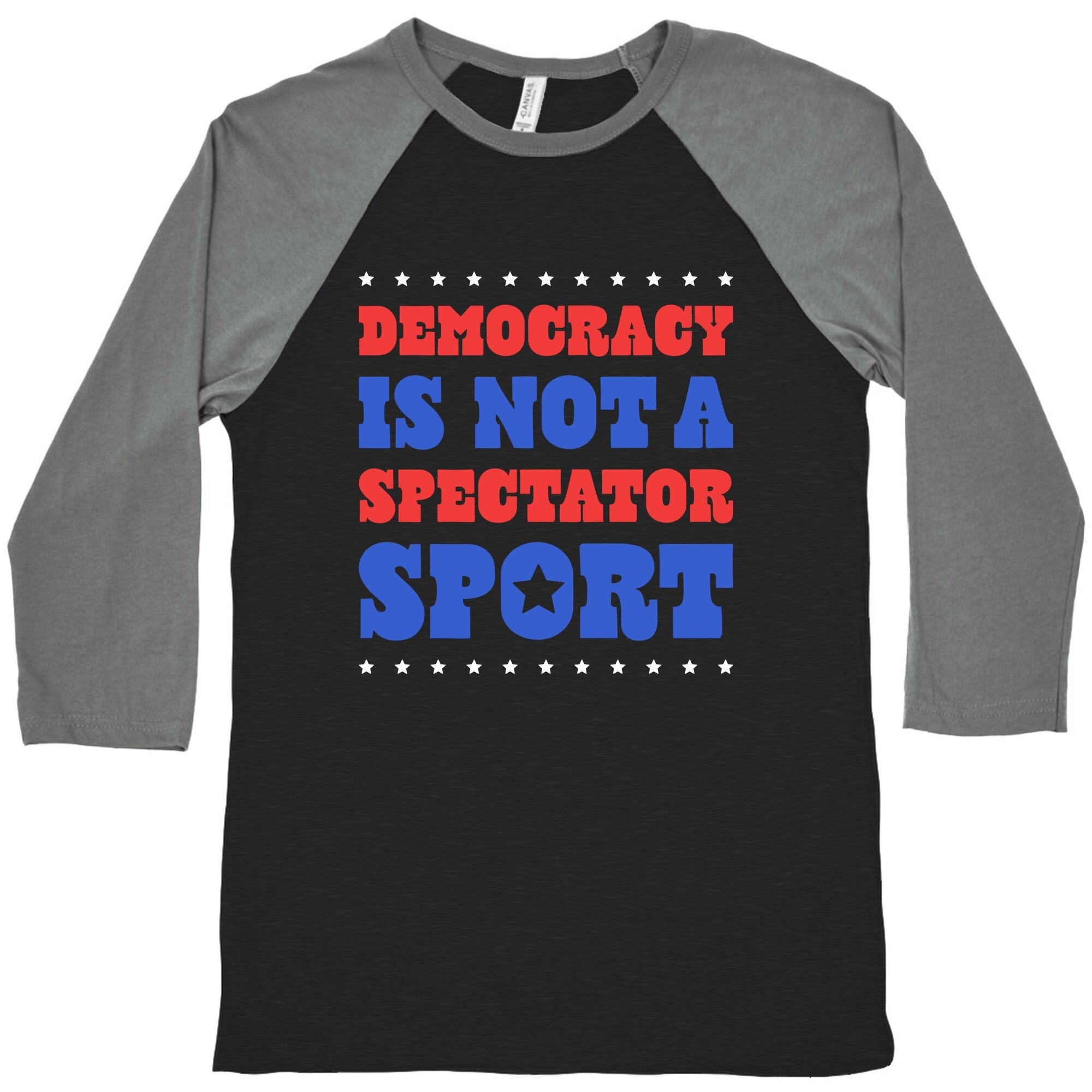 Democracy Is Not a Spectator Sport Baseball - Adult & Kids T-Shirts, Sweatshirts & Hoodies apparel design preview 1