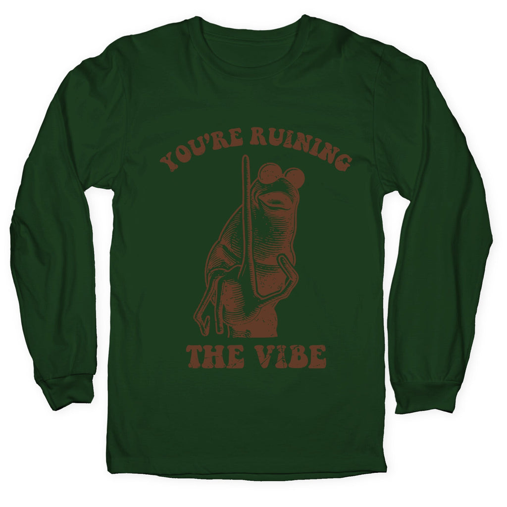 You Are Ruining the Vibe - Adult & Kids T-Shirts, Sweatshirts & Hoodies apparel design preview 1