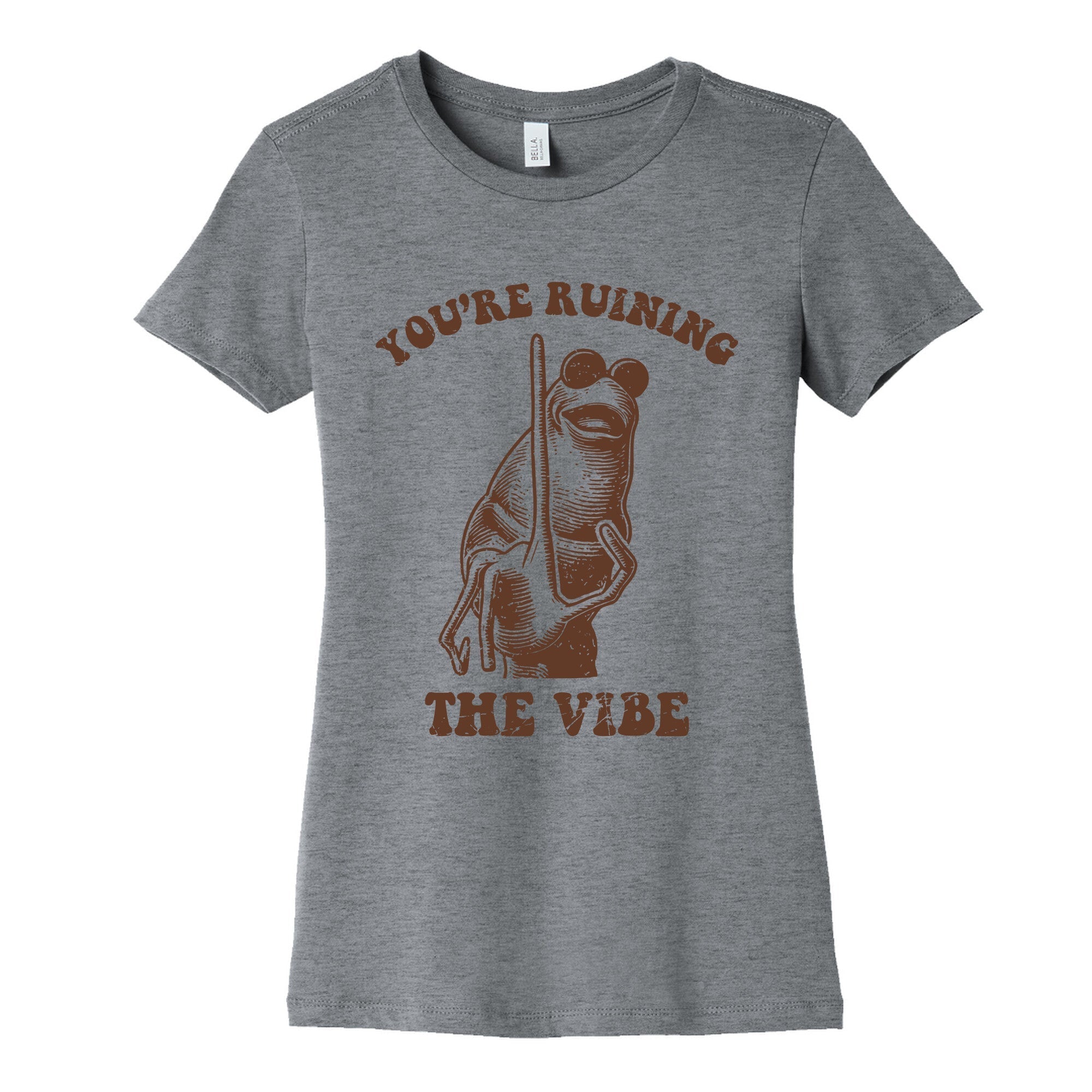 You Are Ruining the Vibe Womens Cotton - Adult & Kids T-Shirts, Sweatshirts & Hoodies apparel design preview 1