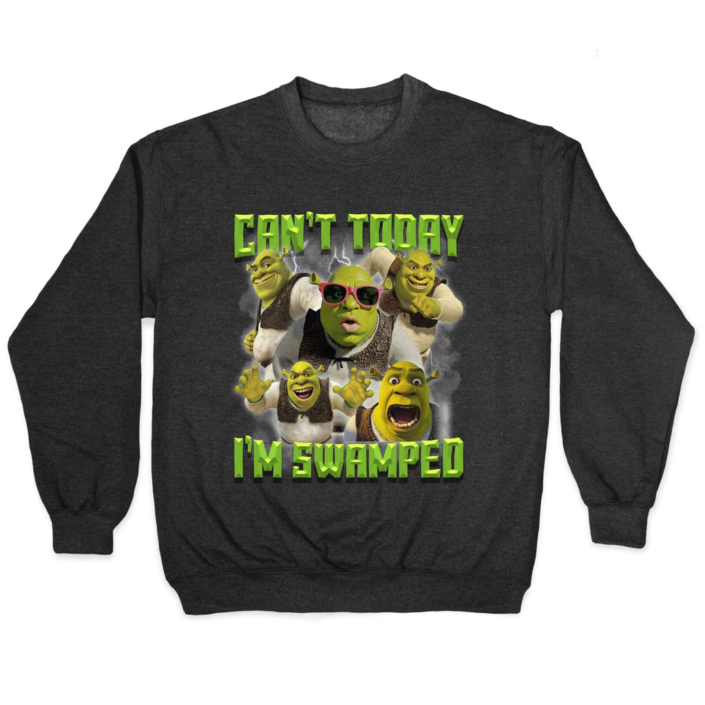 Cant Today, Im Swamped Crewneck - Adult & Kids T-Shirts, Sweatshirts & Hoodies apparel design preview 1