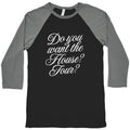 Do You Want the House Tour? Baseball - Adult & Kids T-Shirts, Sweatshirts & Hoodies apparel design preview 1