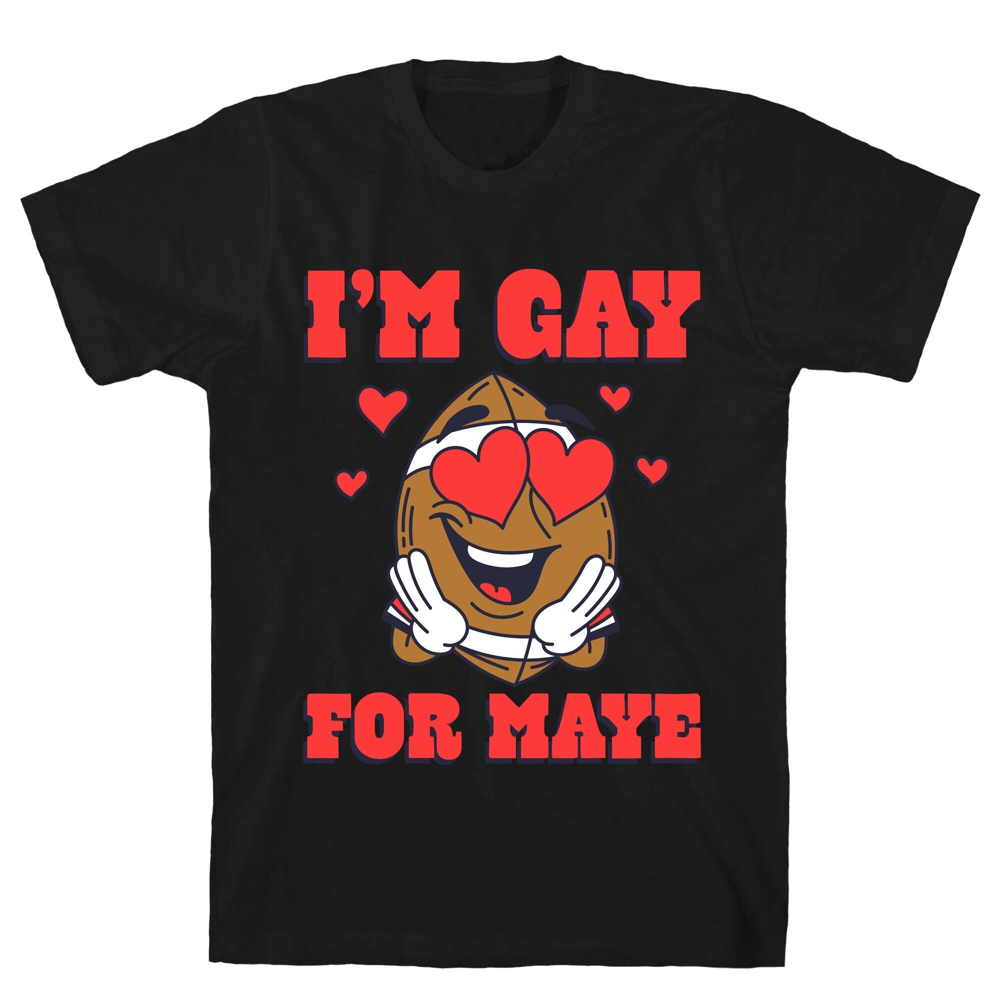 Gay for Maye - Adult & Kids T-Shirts, Sweatshirts & Hoodies apparel design preview 1