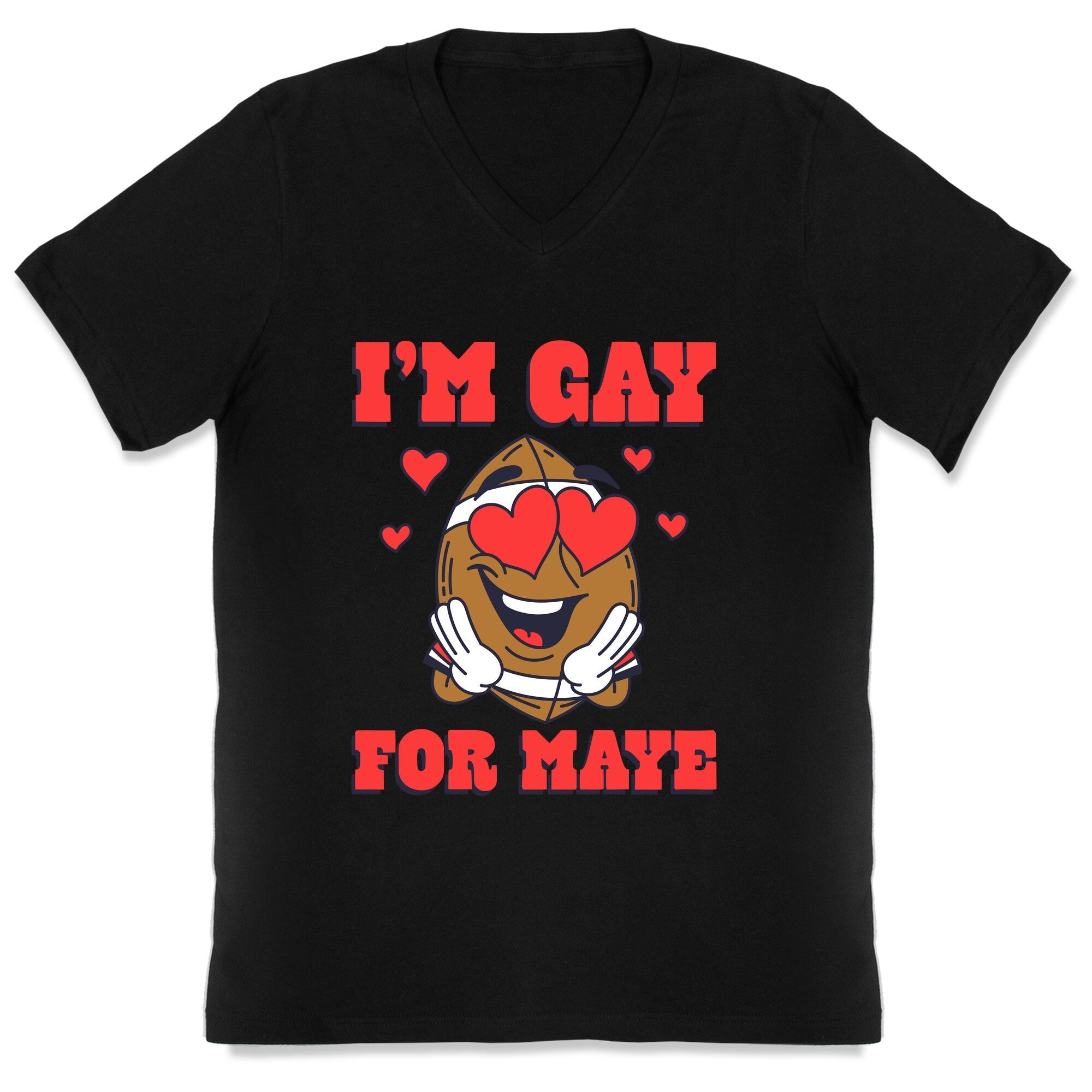 Gay for Maye V-Neck - Adult & Kids T-Shirts, Sweatshirts & Hoodies apparel design preview 1