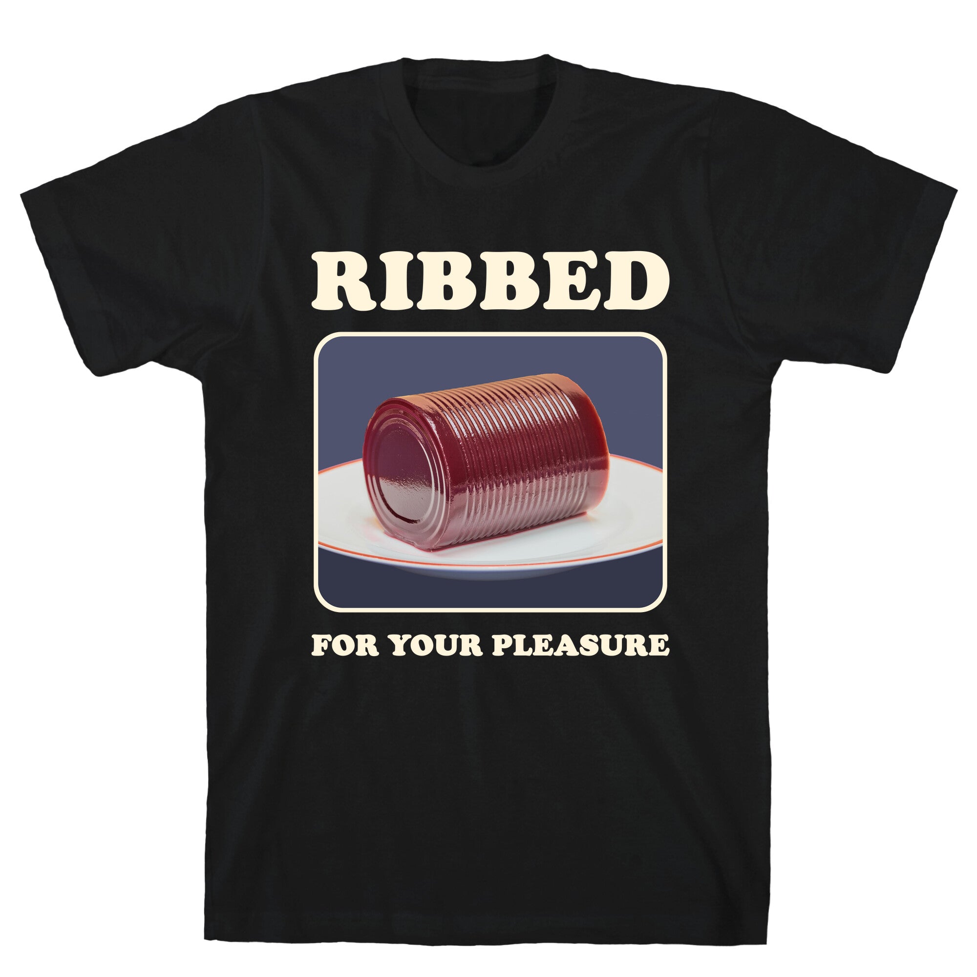 Ribbed for Your Pleasure - Adult & Kids T-Shirts, Sweatshirts & Hoodies apparel design preview 1