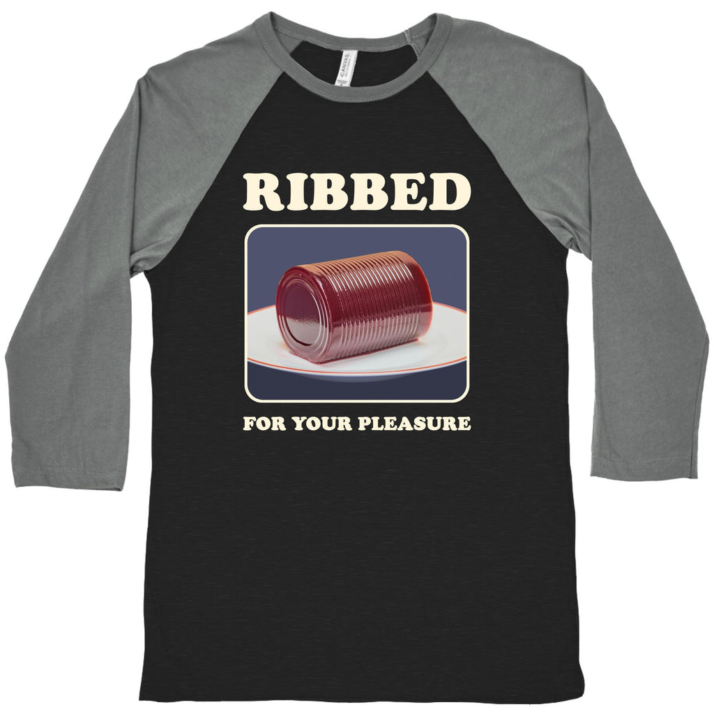 Ribbed for Your Pleasure Baseball - Adult & Kids T-Shirts, Sweatshirts & Hoodies apparel design preview 1