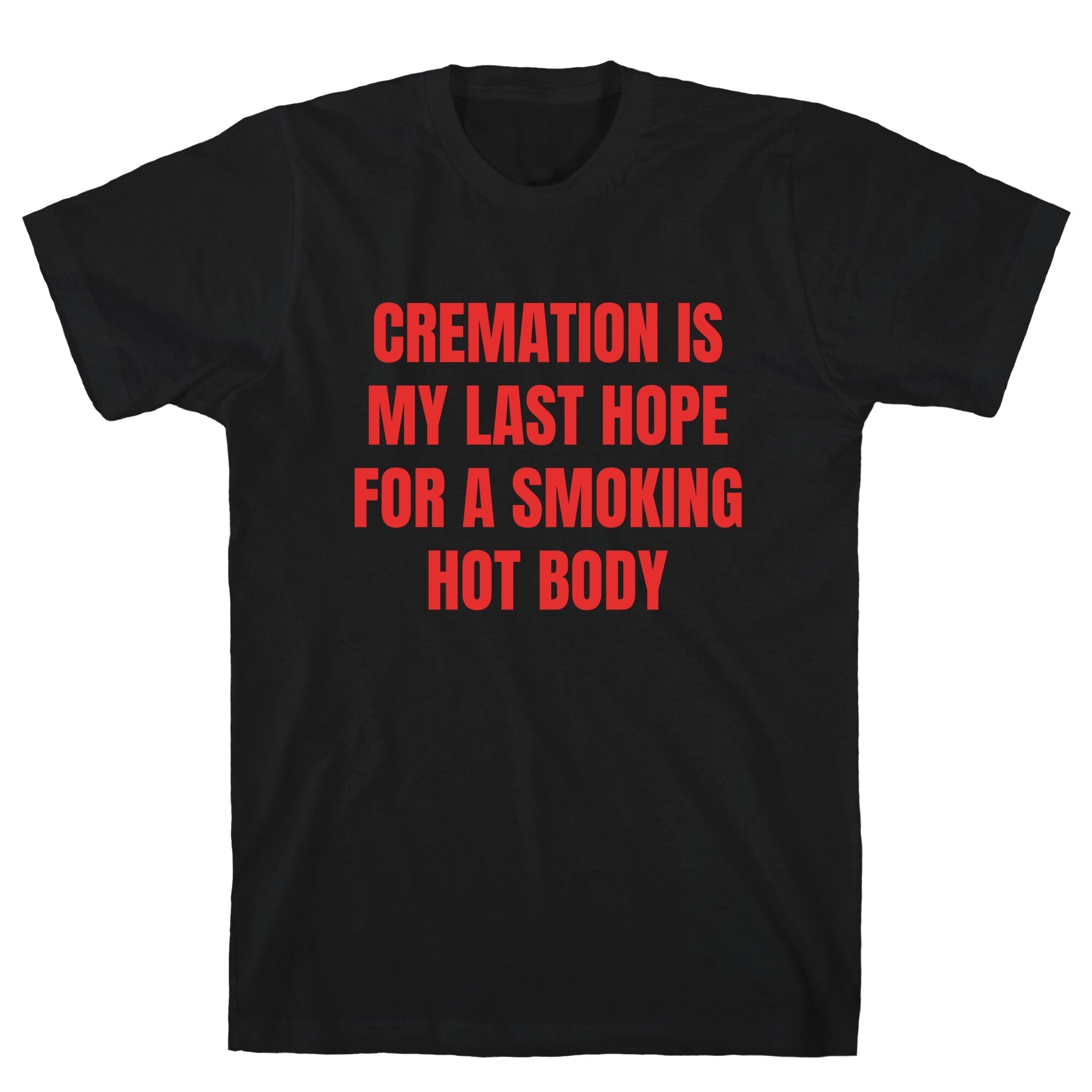 Smoking Hot Body - Adult & Kids T-Shirts, Sweatshirts & Hoodies apparel design preview 1