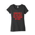 Smoking Hot Body Womens Triblend - Adult & Kids T-Shirts, Sweatshirts & Hoodies apparel design preview 1