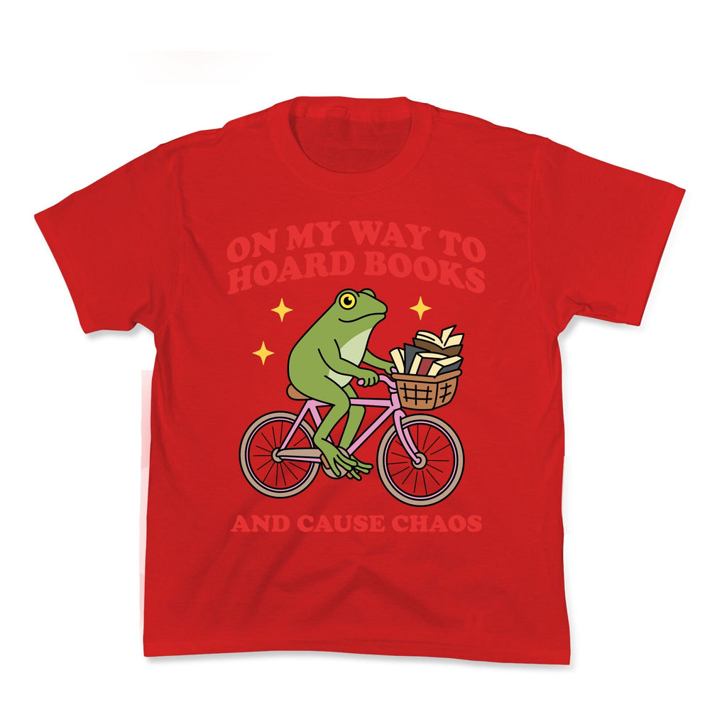 On my Way to Hoard Books and Cause Chaos - Adult & Kids T-Shirts, Sweatshirts & Hoodies apparel design preview 1