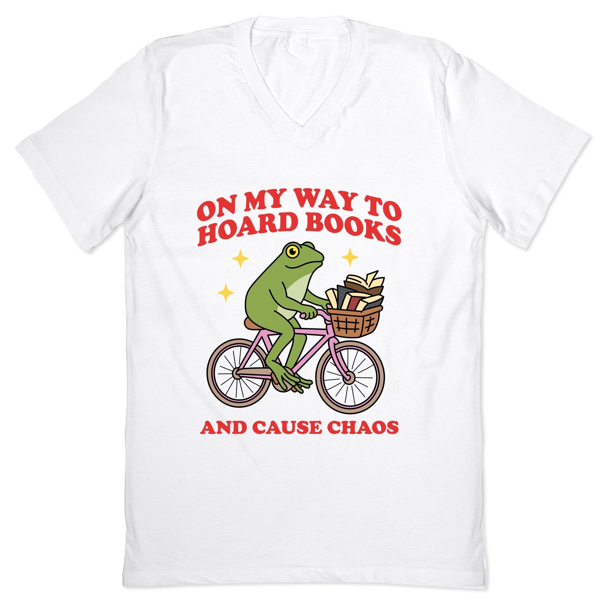 On my Way to Hoard Books and Cause Chaos V-Neck - Adult & Kids T-Shirts, Sweatshirts & Hoodies apparel design preview 1