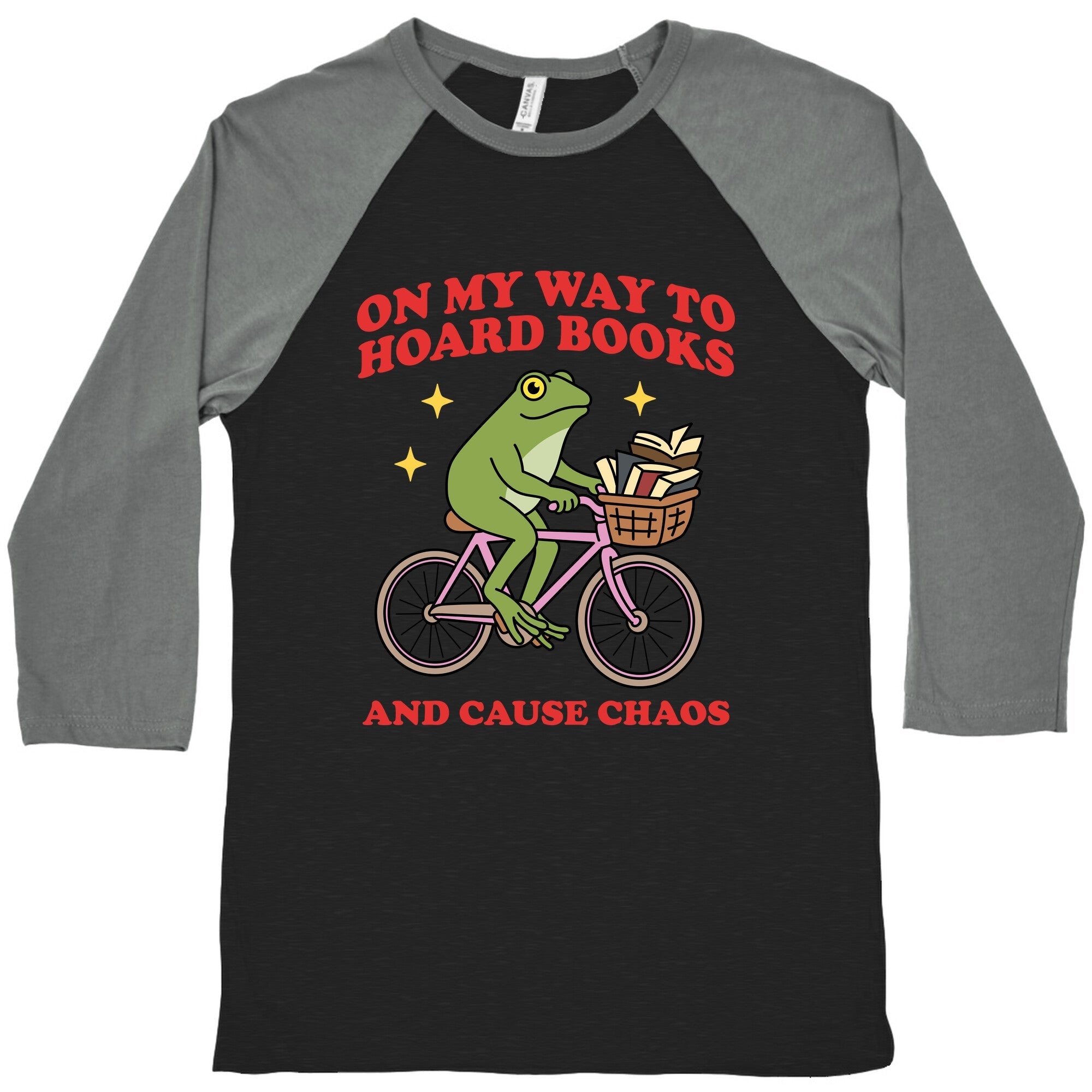 On my Way to Hoard Books and Cause Chaos Baseball - Adult & Kids T-Shirts, Sweatshirts & Hoodies apparel design preview 1