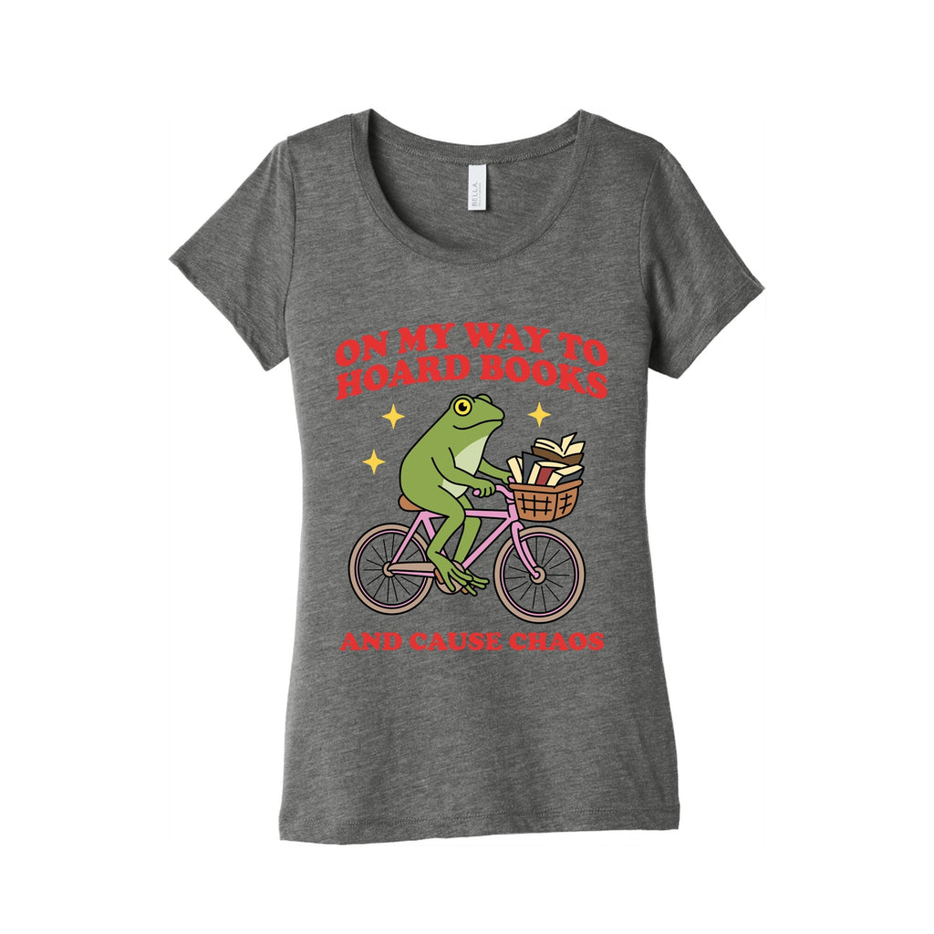 On my Way to Hoard Books and Cause Chaos Womens - Adult & Kids T-Shirts, Sweatshirts & Hoodies apparel design preview 1