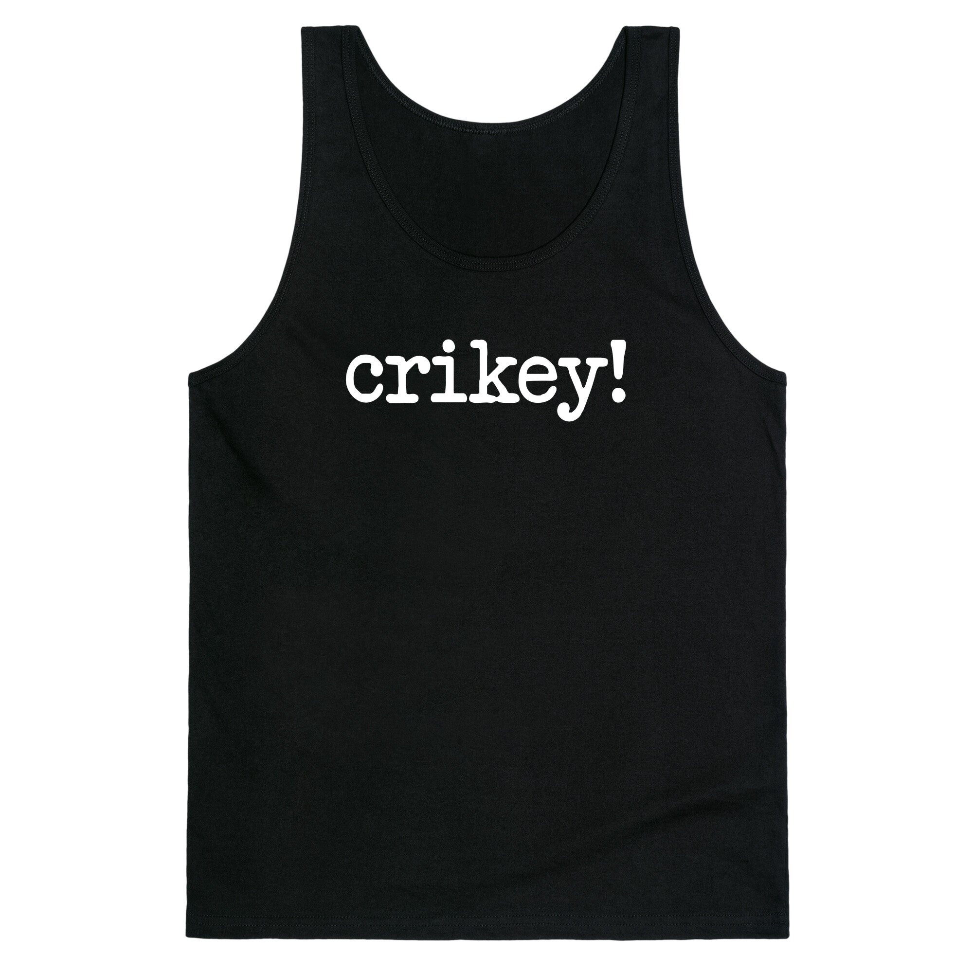 Crikey! Tank Top - Adult & Kids T-Shirts, Sweatshirts & Hoodies apparel design preview 1
