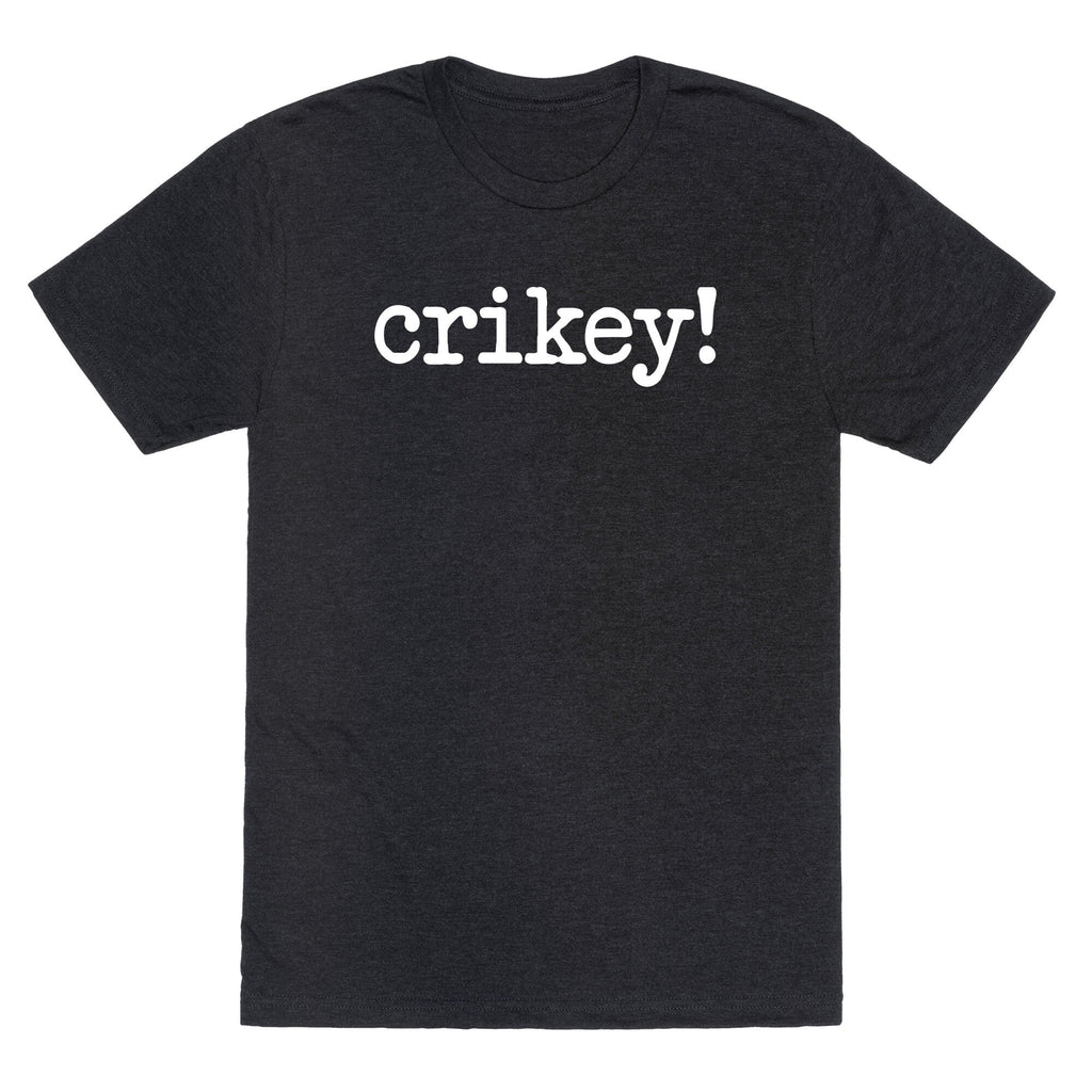 Crikey! Unisex Triblend - Adult & Kids T-Shirts, Sweatshirts & Hoodies apparel design preview 1