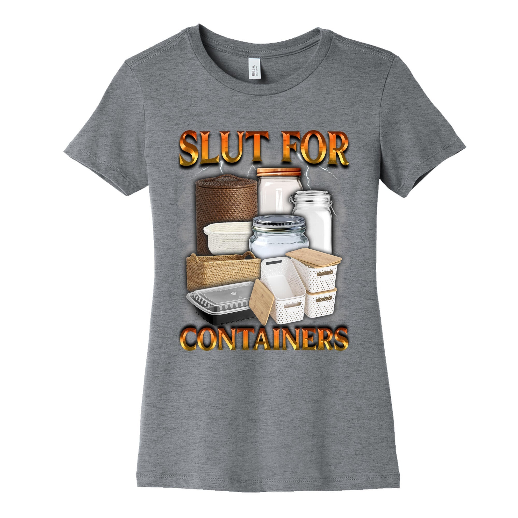 Slut for Containers Womens Cotton - Adult & Kids T-Shirts, Sweatshirts & Hoodies apparel design preview 1
