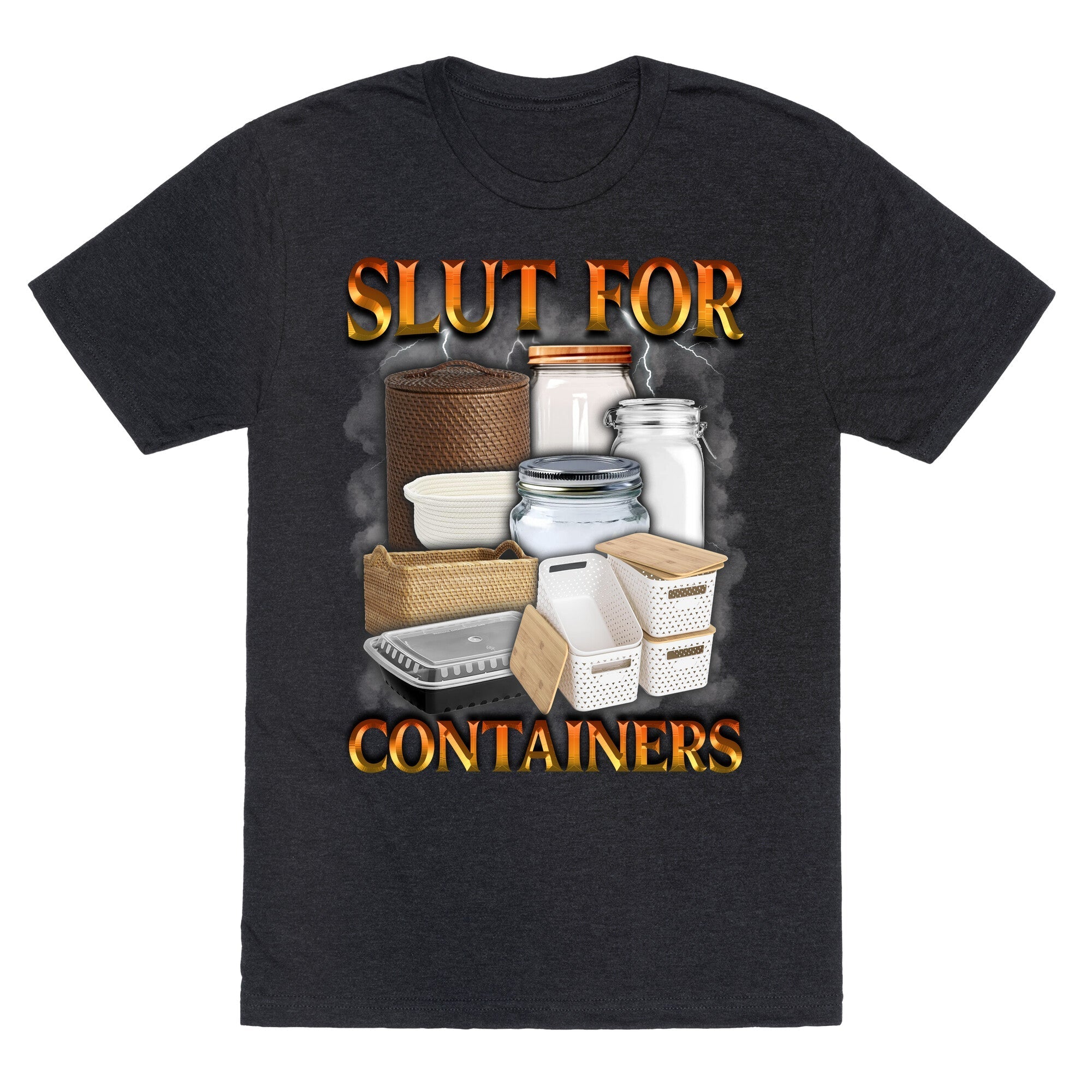Slut for Containers Unisex Triblend - Adult & Kids T-Shirts, Sweatshirts & Hoodies apparel design preview 1