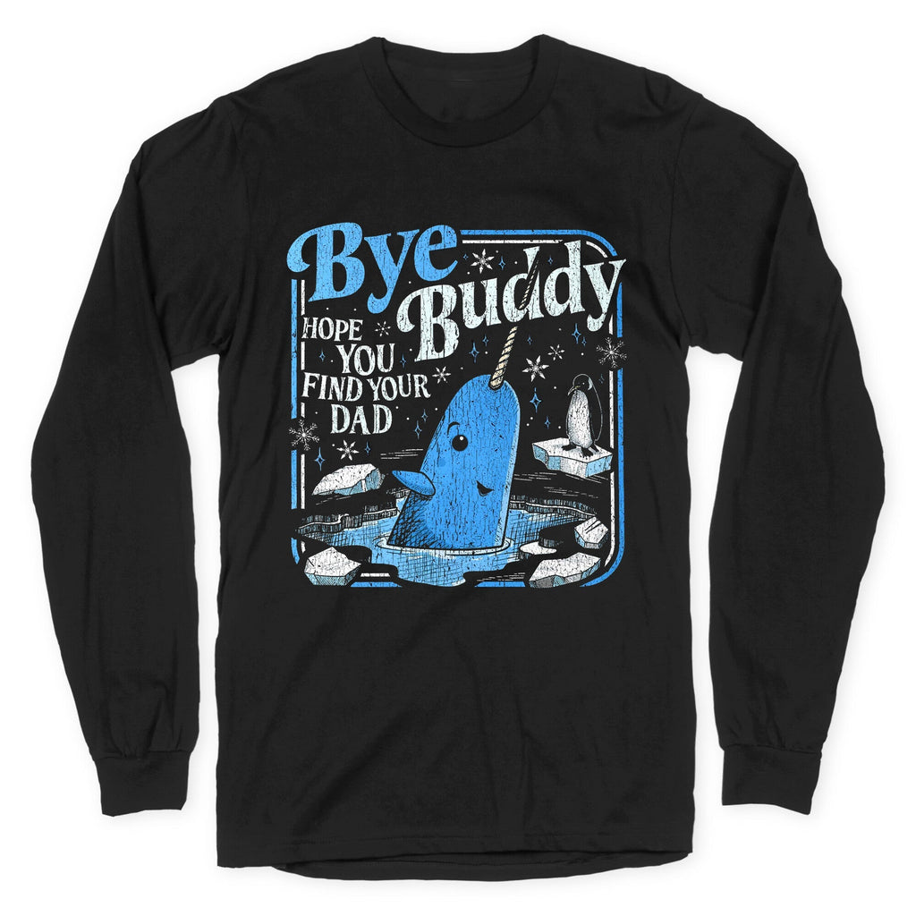 Bye Buddy - Adult & Kids T-Shirts, Sweatshirts & Hoodies apparel design preview 1
