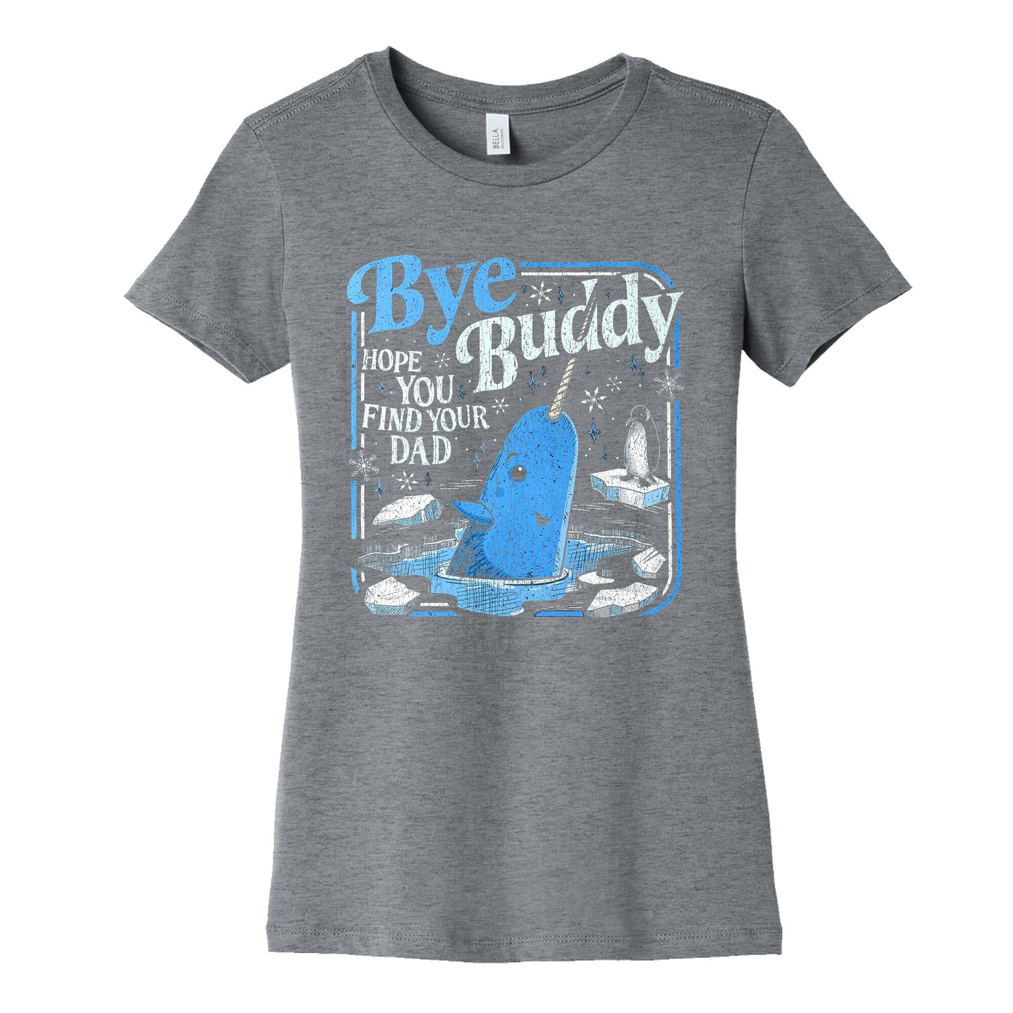 Bye Buddy Womens Cotton - Adult & Kids T-Shirts, Sweatshirts & Hoodies apparel design preview 1
