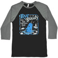 Bye Buddy Baseball - Adult & Kids T-Shirts, Sweatshirts & Hoodies apparel design preview 1