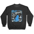 Bye Buddy Crewneck - Adult & Kids T-Shirts, Sweatshirts & Hoodies apparel design preview 1