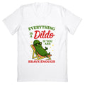 Everything is a Dildo if youre Brave Enough V-Neck - Adult & Kids T-Shirts, Sweatshirts & Hoodies apparel design preview 1