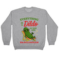 Everything is a Dildo if youre Brave Enough Crewneck - Adult & Kids T-Shirts, Sweatshirts & Hoodies apparel design preview 1