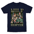 MILF Hunter - Adult & Kids T-Shirts, Sweatshirts & Hoodies apparel design preview 1