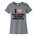 I Love Crab Rangoons and Women Dominating Me Womens - Adult & Kids T-Shirts, Sweatshirts & Hoodies apparel design preview 1