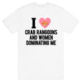 I Love Crab Rangoons and Women Dominating Me - Adult & Kids T-Shirts, Sweatshirts & Hoodies apparel design preview 1