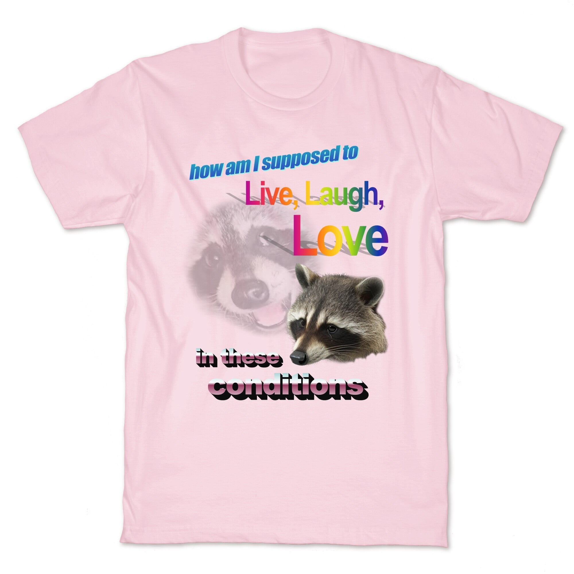 Live Laugh Love Raccoon - Adult & Kids T-Shirts, Sweatshirts & Hoodies apparel design preview 1
