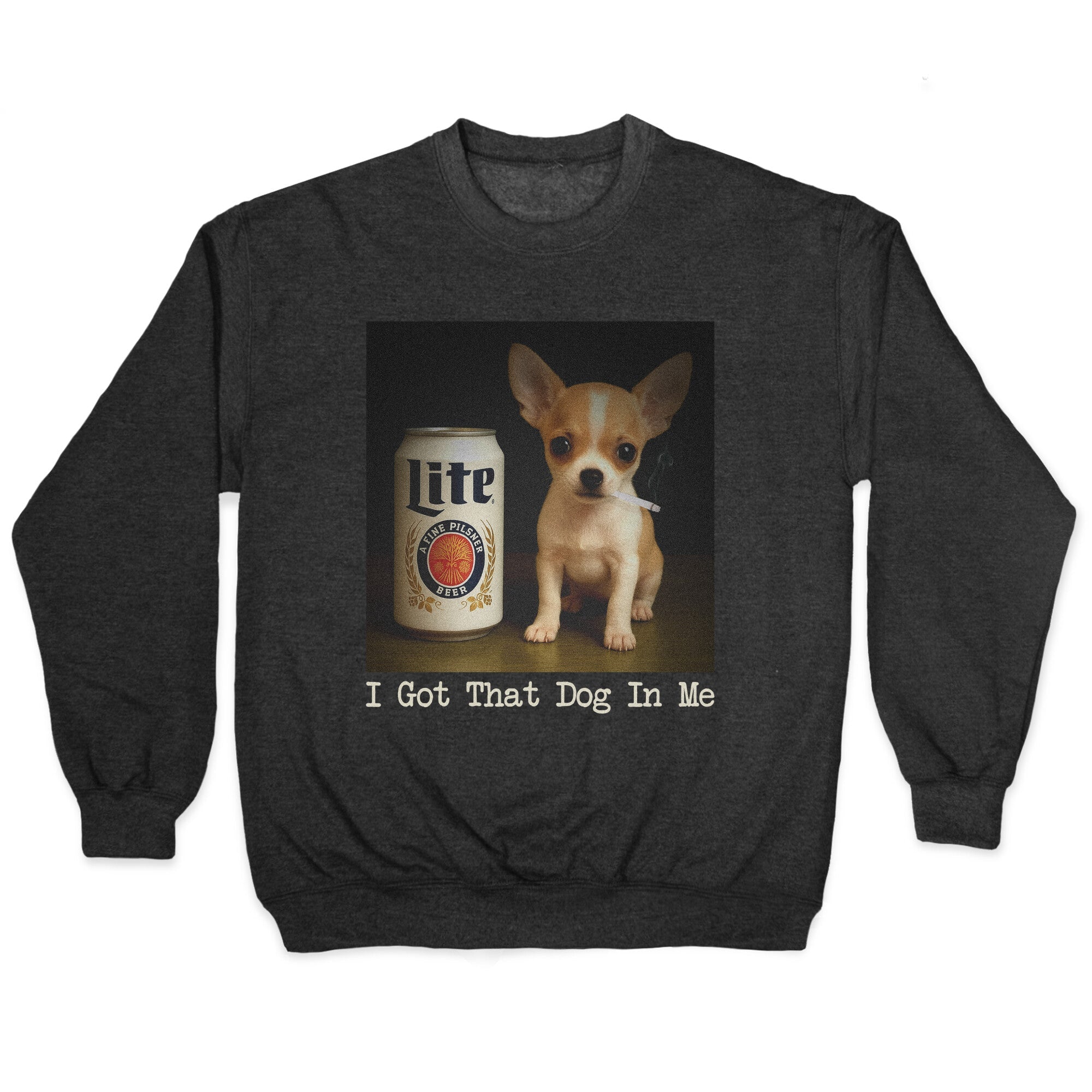 I Got That Dog In Me Crewneck - Adult & Kids T-Shirts, Sweatshirts & Hoodies apparel design preview 1