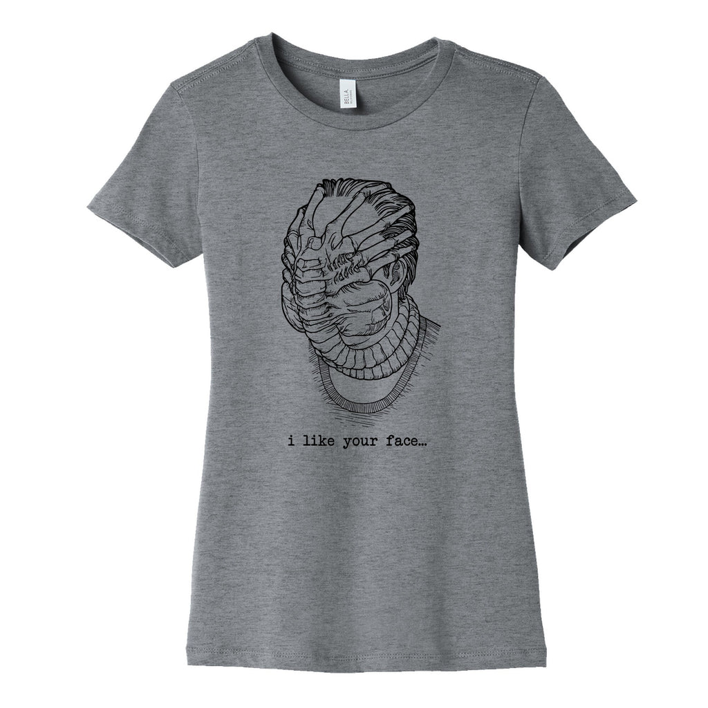 I Like Your Face Womens Cotton - Adult & Kids T-Shirts, Sweatshirts & Hoodies apparel design preview 1