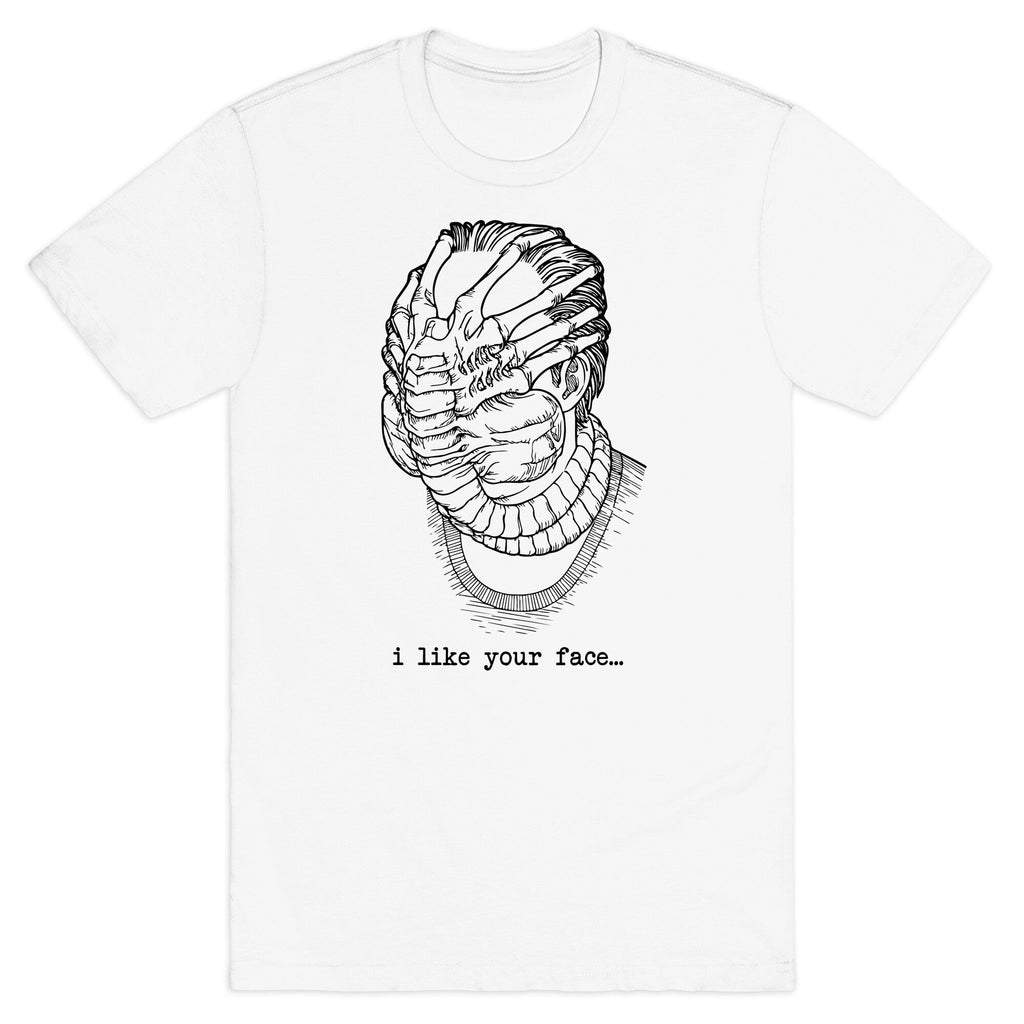 I Like Your Face - Adult & Kids T-Shirts, Sweatshirts & Hoodies apparel design preview 1