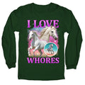 I Love Whores - Adult & Kids T-Shirts, Sweatshirts & Hoodies apparel design preview 1