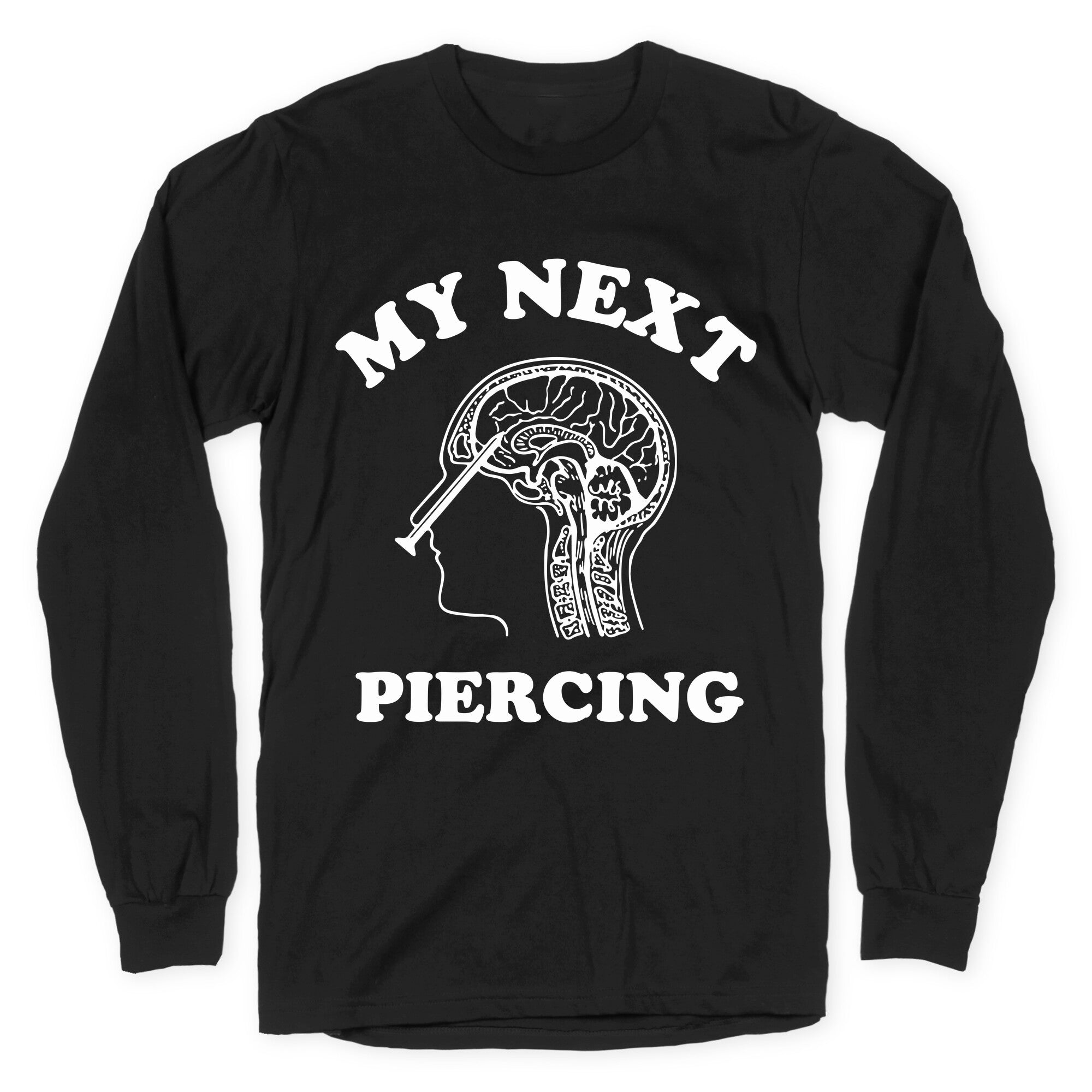 My Next Piercing - Adult & Kids T-Shirts, Sweatshirts & Hoodies apparel design preview 1