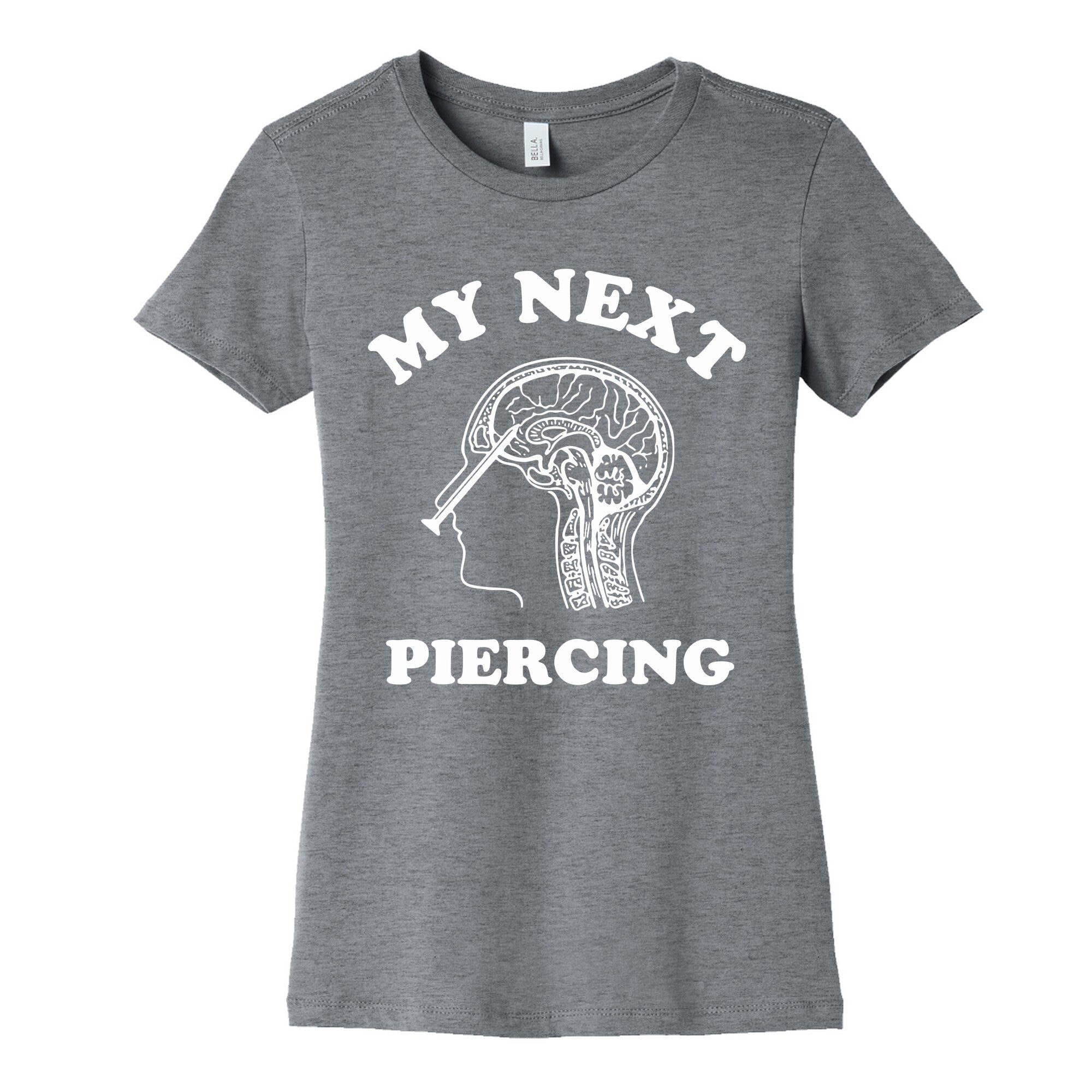 My Next Piercing Womens Cotton - Adult & Kids T-Shirts, Sweatshirts & Hoodies apparel design preview 1