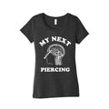 My Next Piercing Womens Triblend - Adult & Kids T-Shirts, Sweatshirts & Hoodies apparel design preview 1