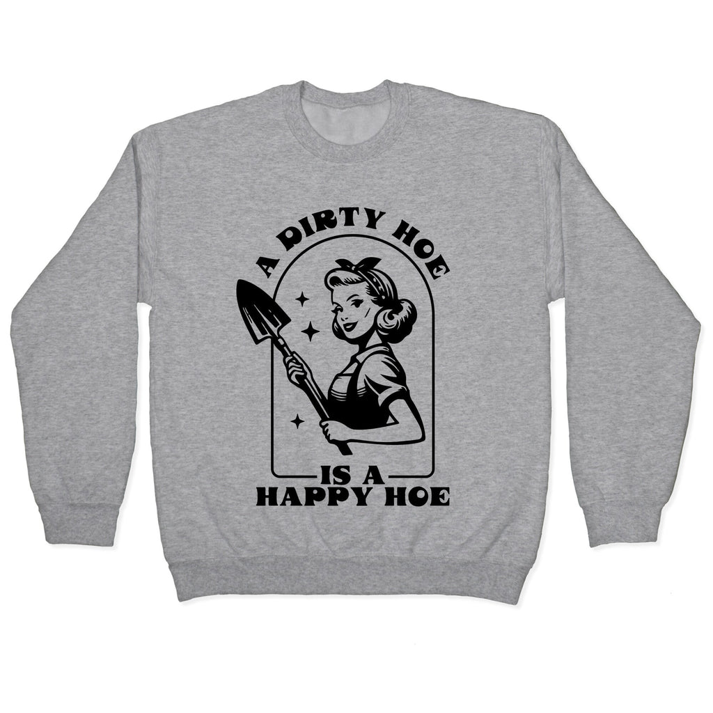 Dirty Hoe, Happy Crewneck - Adult & Kids T-Shirts, Sweatshirts & Hoodies apparel design preview 1