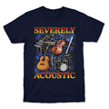 Severely Acoustic - Adult & Kids T-Shirts, Sweatshirts & Hoodies apparel design preview 1